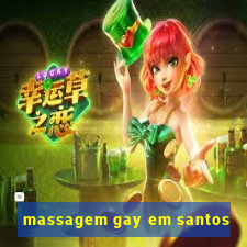 massagem gay em santos